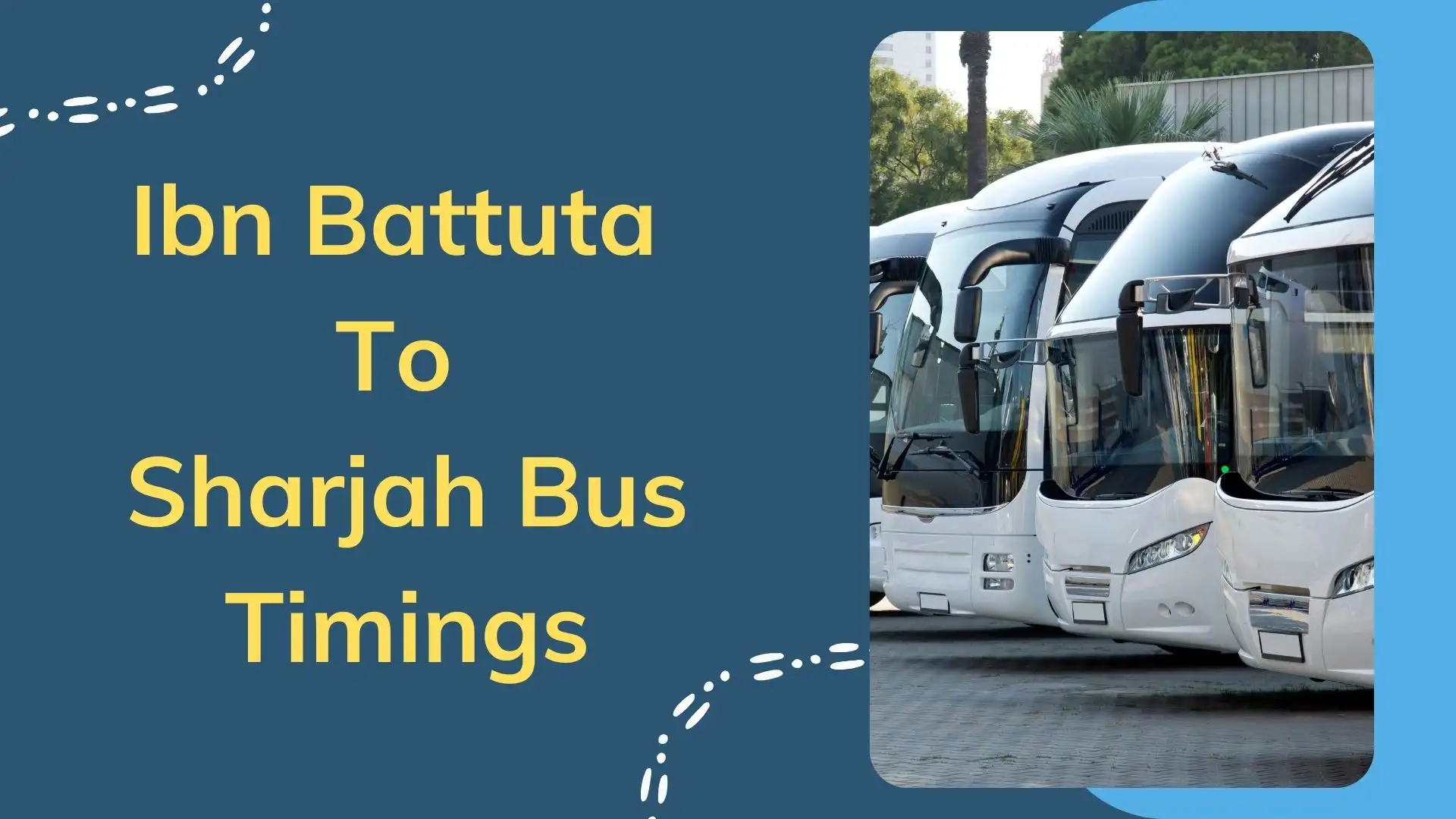 Ibn Battuta to Sharjah Bus Timings