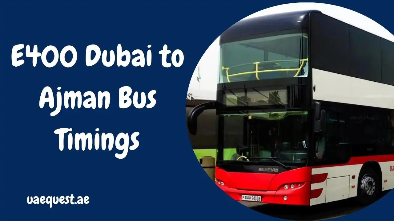 E400 Dubai to Ajman Bus Timings