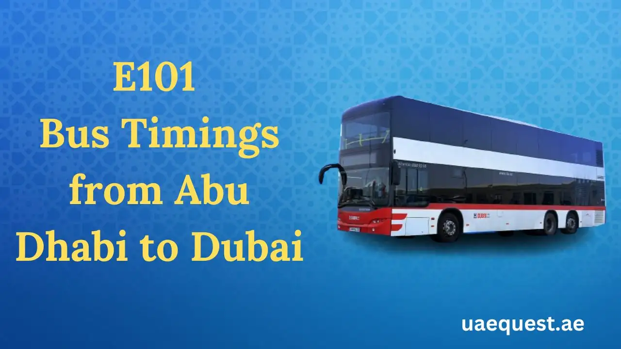 E101 Bus Timings from Abu Dhabi to Dubai