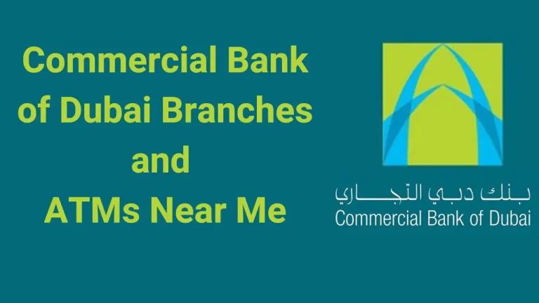 Commercial Bank of Dubai Branches and ATMs Near Me
